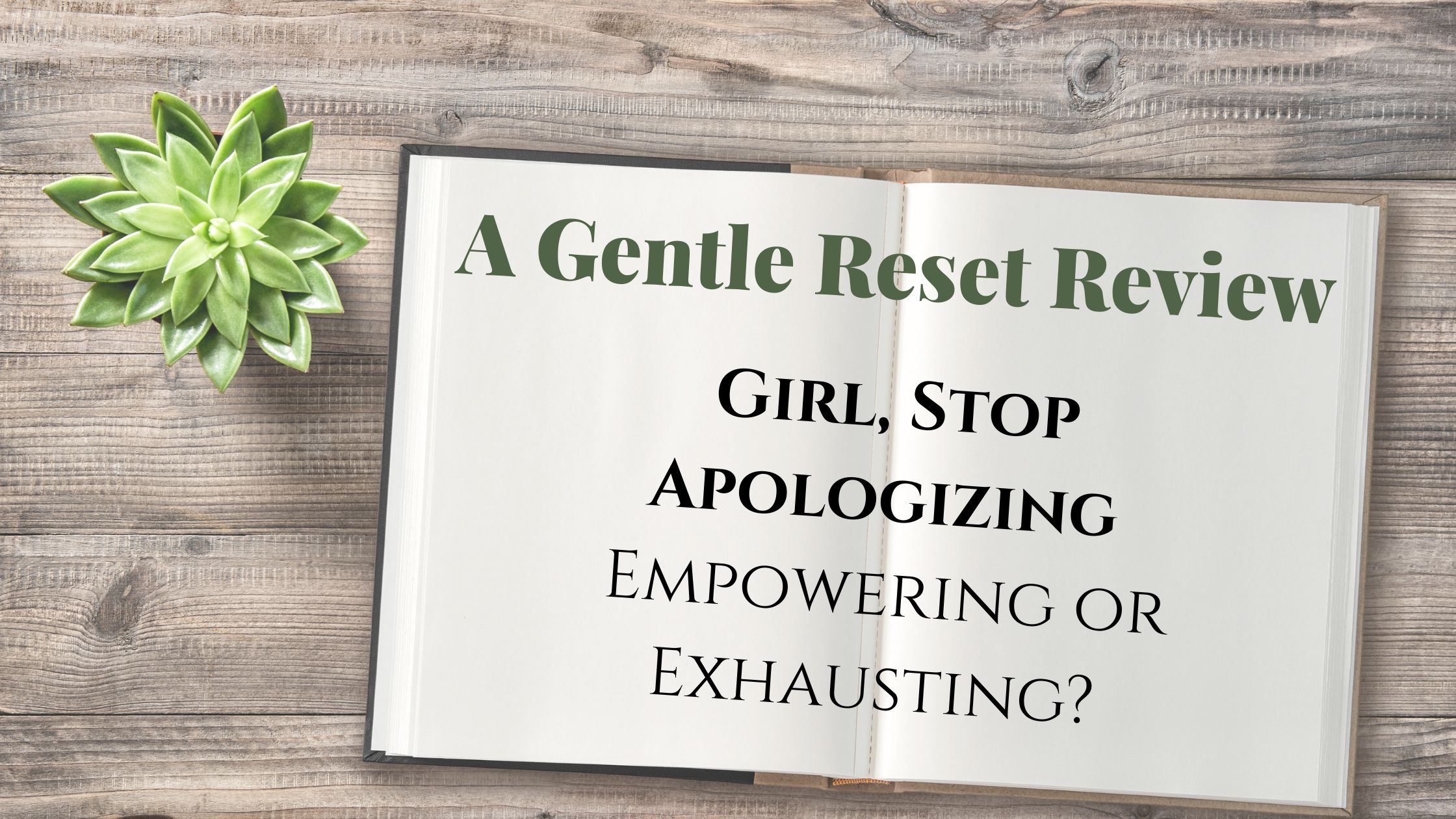 A Gentle Reset Review of Girl, Stop Apologizing (Is It Empowering or Exhausting?)
